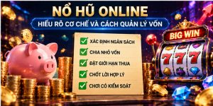 Nổ Hũ Online - Hiểu Rõ Cơ Chế Và Cách Quản Lý Vốn Ở Jun88